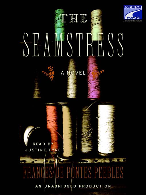 Title details for The Seamstress by Frances De Pontes Peebles - Available